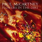 Paul McCartney - Flowers in the Dirt